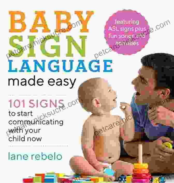 Sign For Book Baby Talk: A Guide To Using Basic Sign Language To Communicate With Your Baby