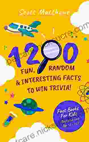 1200 Fun Random Interesting Facts To Win Trivia Fact For Kids (Boys And Girls Age 12 15)