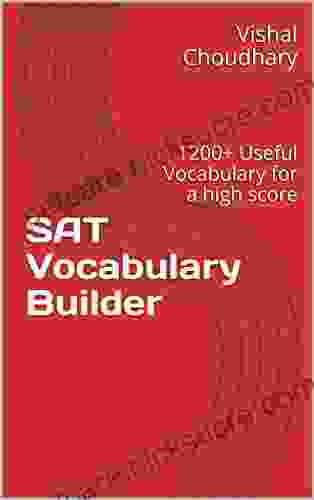SAT Vocabulary Builder: 1200+ Useful Vocabulary For A High Score