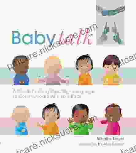 Baby Talk: A Guide To Using Basic Sign Language To Communicate With Your Baby