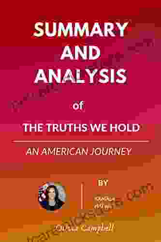 Summary And Analysis Of The Truths We Hold: An American Journey By Kamala Harris