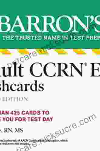 Adult CCRN Exam Flashcards Second Edition: Up To Date Review And Practice (Barron S Test Prep)