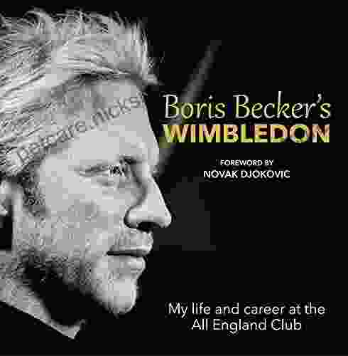 Boris Becker S Wimbledon James M Tabor