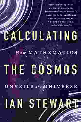 Calculating The Cosmos: How Mathematics Unveils The Universe
