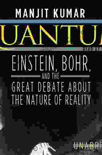 Quantum: Einstein Bohr And The Great Debate About The Nature Of Reality