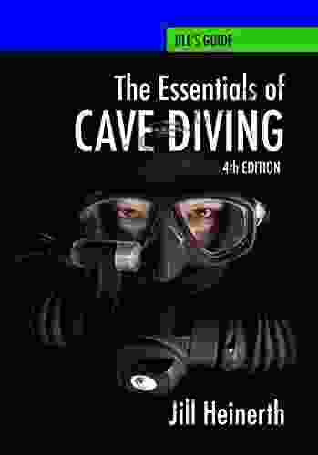 Essentials Of Cave Diving: Fourth Edition