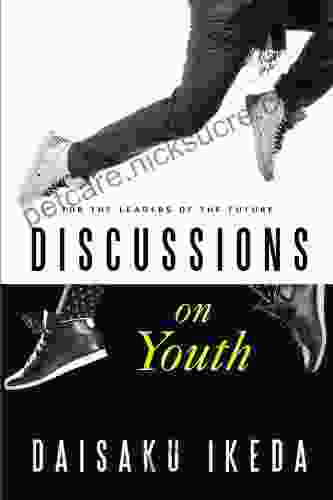 Discussions On Youth: For The Leaders Of The Future