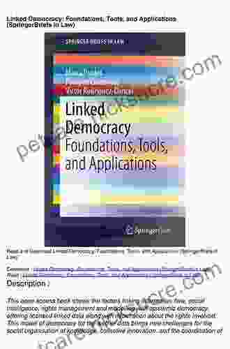 Linked Democracy: Foundations Tools And Applications (SpringerBriefs In Law)
