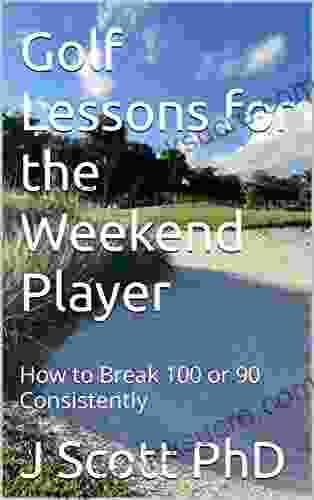 Golf Lessons For The Weekend Player: How To Break 100 Or 90 Consistently