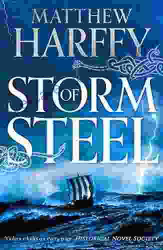 Storm Of Steel: A Gripping Action Packed Historical Thriller (The Bernicia Chronicles 6)