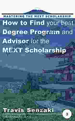 How To Find Your Best Degree Program And Advisor For The MEXT Scholarship: Mastering The MEXT Scholarship: The TranSenz Guide