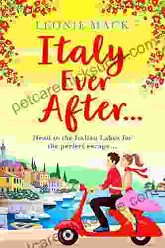 Italy Ever After: A Sizzling Romantic Read