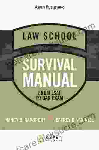Law School Survival Manual: From LSAT To Bar Exam (Academic Success Series)