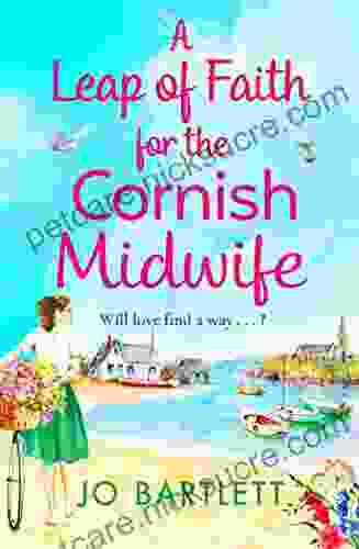 A Leap Of Faith For The Cornish Midwife (The Cornish Midwife Series)