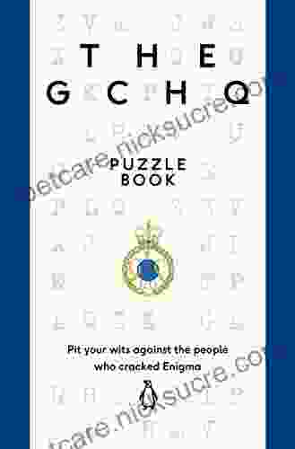 The GCHQ Puzzle Book: Perfect For Anyone Who Likes A Good Headscratcher