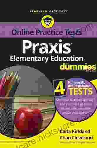 Praxis Elementary Education For Dummies With Online Practice Tests