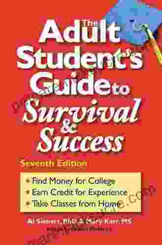 The Adult Student S Guide To Survival Success