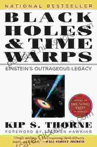 Black Holes Time Warps: Einstein S Outrageous Legacy (Commonwealth Fund Program)
