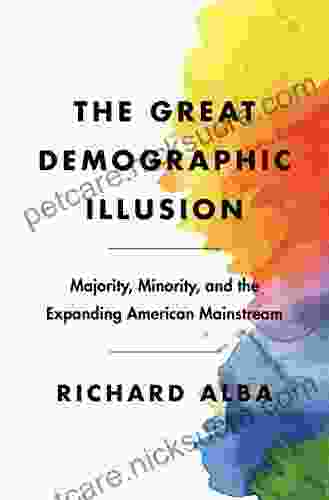The Great Demographic Illusion: Majority Minority And The Expanding American Mainstream