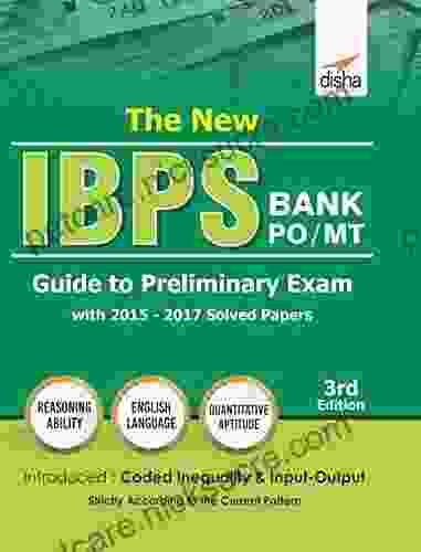 The New IBPS Bank PO/ MT Guide To Preliminary Exam With 2024 17 Solved Papers 3rd Edition