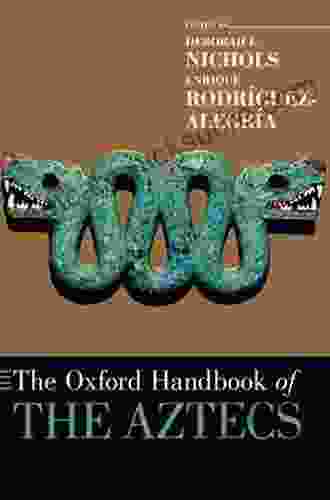 The Oxford Handbook Of The Aztecs (Oxford Handbooks)