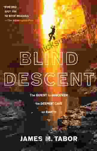Blind Descent: The Quest To Discover The Deepest Place On Earth