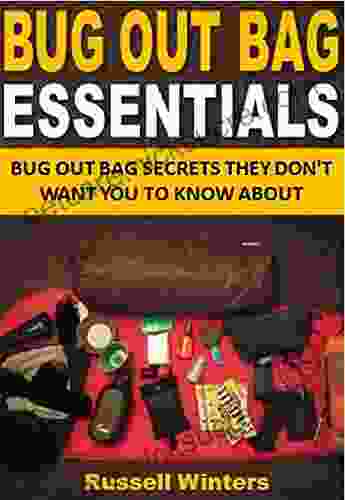 Bug Out Bag Essentials: Bug Out Bag Secrets They Don T Want You To Know About