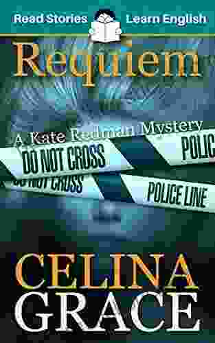 Requiem: CEFR Level A2+ (ELT Graded Reader): A Kate Redman Mystery: 2 (The Kate Redman Mysteries (ELT Graded Readers))