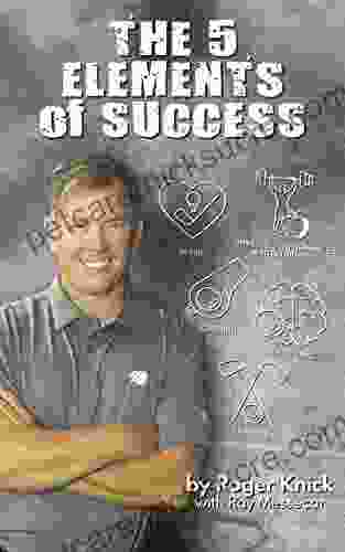 The 5 Elements Of Success John Vigor